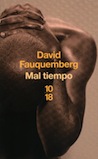 Mal Tiempo en poche, deuxième roman De David Fauquemberg