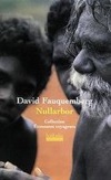 Nullarbor, premier roman De David Fauquemberg